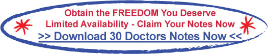 Get the Freedom You Deserve - Limited Availability - Claim Your Doctors Notes NOW!